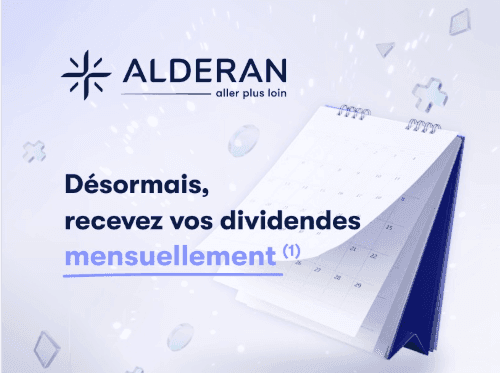 Alderan mensualise le versement du dividende